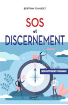 DISCERNEMENT - SOS DEVELOPPEMENT PERSONNEL - CHAUDET BERTRAND - JUBILE