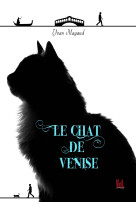 CHAT DE VENISE (LE) - Yvan Magaud - VENT LETTRES