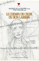 CHEMIN DE CROIX DU BON LARRON (LE) - VIOLLIER ET DE LA PINTIERE - CVRH