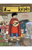 LOUPIO T3 AUBERGE ET AUTRES RECITS - KIEFFER JEAN-FRANCOI - MAME