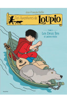 LOUPIO T5 DEUX ILES ET AUTRES RECITS - KIEFFER JEAN-FRANCOI - MAME