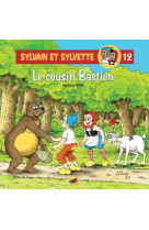 SYLVAIN ET SYLVETTE T12 - LE COUSIN BASTIEN - JEAN-LOUIS PESCH - P TIT LOUIS