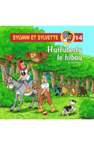 SYLVAIN ET SYLVETTE TOME 14 - HURLUBERLU LE HIBOU - JEAN-LOUIS PESCH - P'tit Louis