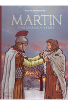 MARTIN, PARTAGER LA VERITE - BRUNOR - MAME