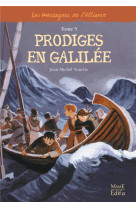 PRODIGES EN GALILEE - TOUCHE JEAN-MICHEL - MAME