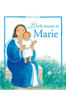 PLUS BELLE HISTOIRE DE MARIE (LA) - ROCHE MAITE - MAME