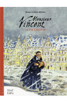 MONSIEUR VINCENT - LA VIE A SAUVER - BRUNOR - MAME