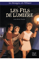 FILS DE LUMIERE - TOUCHE JEAN-MICHEL - MAME