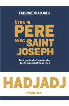 ETRE PERE AVEC SAINT JOSEPH - HADJADJ FABRICE - MAGNIFICAT