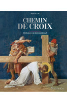 CHEMIN DE CROIX / MEDITATIONS DE DOM ANDRE LOUF -  Magnificat - MAGNIFICAT