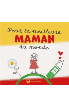 POUR LA MEILLEURE MAMAN DU MONDE - LIVRE A REMPLIR - DUNAND LUCIE - NC