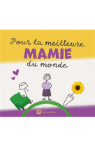 POUR LA MEILLEURE MAMIE DU MONDE - LIVRE A REMPLIR - DUNAND LUCIE - NC