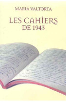 CAHIERS DE 1943 - MARIA VALTORTA - VALTORTIANO