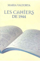 CAHIERS DE 1944 - MARIA VALTORTA - VALTORTIANO