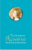 20 MYSTERES DU ROSAIRE DANS LES ECRITS DE MARIA VALTORTA - MARIA VALTORTA - NC