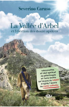 VALLEE D'ARBEL ET L'ELECTION DES DOUZE APOTRES (LA) - CARUSO SEVERINO - NC