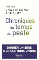 CHRONIQUES DU TEMPS DE PESTE - CASSINGENA-TREVEDY F - TALLANDIER