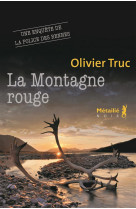 MONTAGNE ROUGE (LA) CATALOGUE NOEL 2016 - TRUC OLIVIER - Métailié