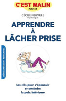 APPRENDRE A LACHER-PRISE / C'EST MALIN - NEUVILLE CECILE - Quotidien malin éditions