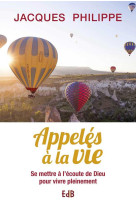 APPELES A LA VIE (NOUVELLE EDITION) - JACQUES PHILIPPE - BEATITUDES