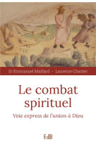 COMBAT SPIRITUEL VOIE EXPRESS DE L'UNION A DIEU - MAILLARD ET CHARTIER - BEATITUDES