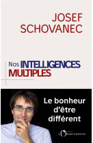 NOS INTELLIGENCES MULTIPLES - JOSEPH SCHOVANEC - L'OBSERVATOIRE