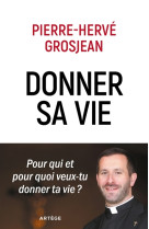 DONNER SA VIE - GROSJEAN/LEBORGNE - ARTEGE