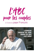 ABC POUR LES COUPLES DU PAPE DU PAPE FRANCOIS - FRANCOIS - ARTEGE