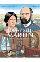 LOUIS ET ZELIE MARTIN - PLUS DIGNES DU CIEL QUE DE LA TERRE - MALCURAT/GRESELIN - ARTEGE