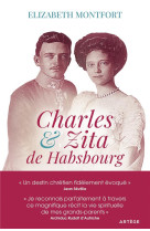 CHARLES ET ZITA DE HABSBOURG - MONTFORT ELIZABETH - ARTEGE