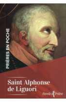 PRIERES EN POCHE - ALPHONSE DE LIGUORI - LIGUORI ALPHONSE - ARTEGE