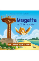 MOGETTE A NOIRMOUTIER - LE CHEMIN SOUS LA MER - TURLAN/HERMOUET - GESTE