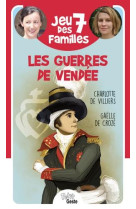 JEU DES 7 FAMILLES - LES GUERRES DE VENDEE - DE VILLIERS ET DE CROZE - GESTE