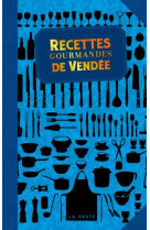 RECETTES GOURMANDES DE VENDEE - X X - GESTE