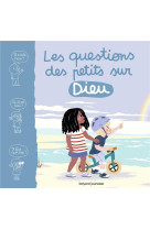 QUESTIONS DES PETITS SUR DIEU - AUBINAIS/RICARD - BAYARD JEUNESSE