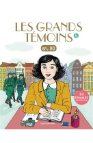 GRANDS TEMOINS EN BD T4 - BORDET - PETILLON S. - BAYARD JEUNESSE