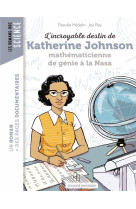 INCROYABLE DESTIN DE KATHERINE JOHNSON, CALCULATRICE DE GENIE A LA NASA - HEDELIN/REY - BAYARD JEUNESSE