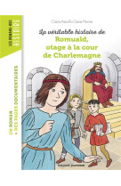 ROMUALD, OTAGE A LA COUR DE CHARLEMAGNE - ASTOLFI CLAIRE - BAYARD JEUNESSE