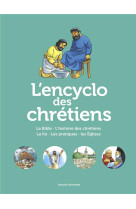 ENCYCLO DES CHRETIENS - FOURNIER LE RAY - BAYARD JEUNESSE