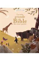 TRES GRANDE BIBLE DES TOUT-PETITS - ALADJIDI ET PELLISSIER - BAYARD JEUNESSE