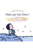 MAIS QUI EST DIEU ? - DIEU C'EST QUI ? - GAUDRAT/AUBINAIS - BAYARD JEUNESSE