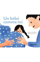 UN BEBE COMME TOI / MURMURES A MON TOUT-PETIT - MARSHALL ET COURTIEU - BAYARD JEUNESSE