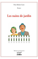 NAINS DE JARDIN (LES) - Peter Robert Scott - CHANTUSERIES