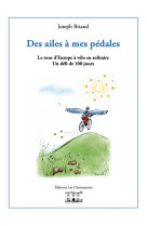 DES AILES A MES PEDALES - Joseph Briand - CHANTUSERIES