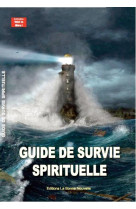 GUIDE DE SURVIE SPIRITUELLE - FOURCHAUD THIERRY - BONNENOUVELLE