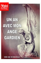 UN AN AVEC MON ANGE GARDIEN - VERS UNE VIE NOUVELLE ! - NC - BONNENOUVELLE