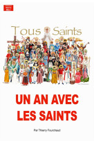 UN AN AVEC LES SAINTS - FOURCHAUD THIERRY - CHANAL LAU - BONNENOUVELLE