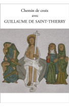 CHEMIN DE CROIX AVEC GUILLAUME DE SAINT-THIERRY - DE SAINT-THIERRY GUILLAUME - PAROISSE FAMILL