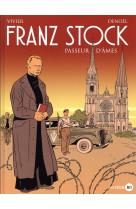 FRANZ STOCK PASSEUR D'AMES / BD - VIVIER JEAN-FRANCOIS - Artège Jeunesse