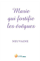 MARIE QUI FORTIFIE LES EVEQUES - GUILLAUME D'ALANCON - LIFE